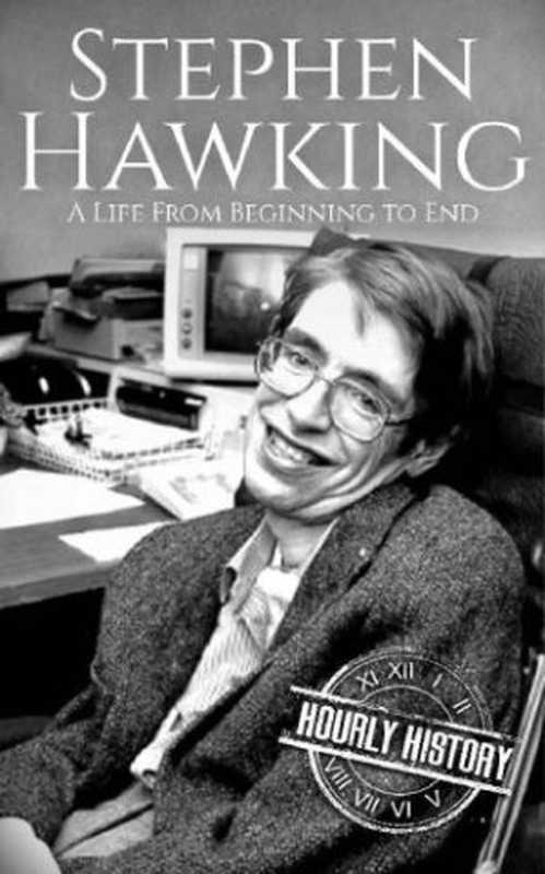 Stephen Hawking（Hourly History）（Independently published 2019）