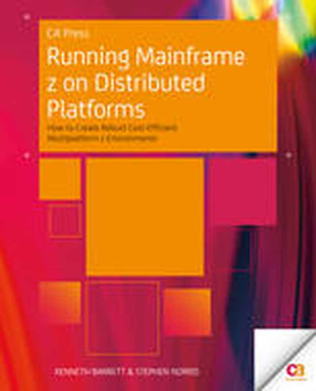 Running Mainframe z on Distributed Platforms(Kenneth Barrett, Stephen Norris (auth.))(Apress 2014)