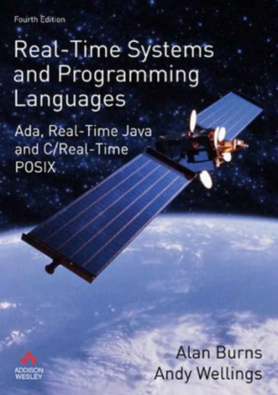 Real-Time Systems and Programming Languages： Ada， Real-Time Java and C Real-Time POSIX（Alan Burns， Andy Wellings）（Pearson Education 2009）