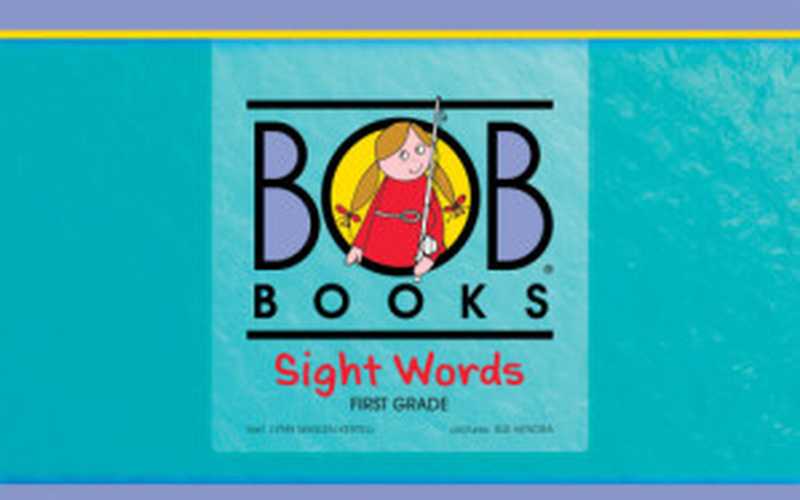 Bob books： sight words， kindergarten. stage 1 starting to read（Hendra， Sue;Kath， Katie;Kertell， Lynn Maslen;Maslen， Bobby Lynn）（Bob Books Publications， LLC;Scholastic Inc 2018）