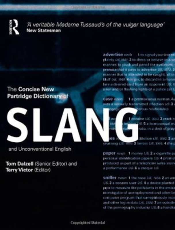 The Concise New Partridge Dictionary of Slang and Unconventional English(Eric Partridge)(Psychology Press 2008)