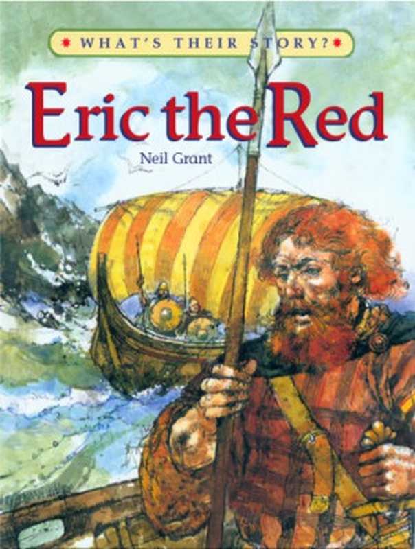 Eric the Red： The Viking Adventurer (What