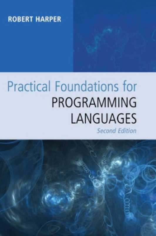 Practical Foundations For Programming Languages（Robert Harper）（Cambridge University Press 2016）