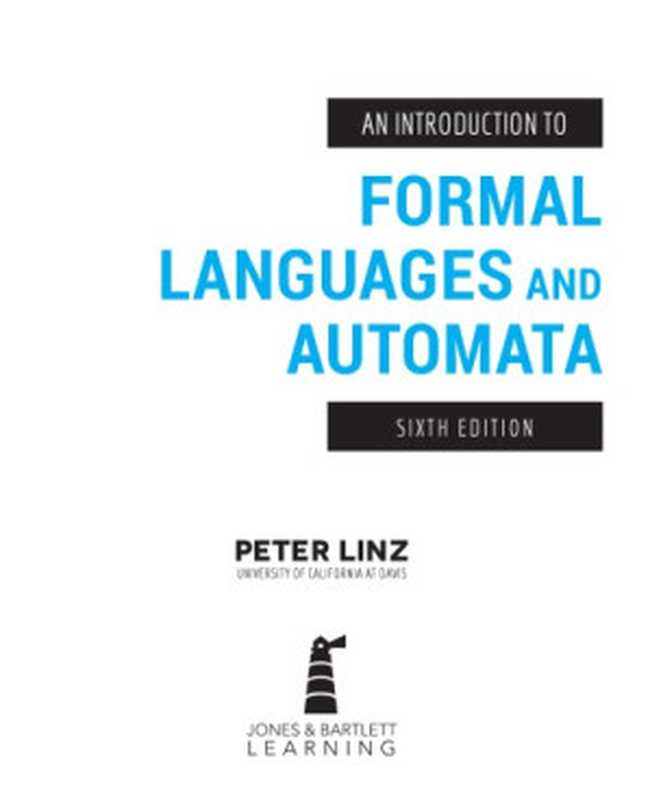 An Introduction to Formal Languages and Automata [6th ed.]（Peter Linz）（Jones & Bartlett 2017）