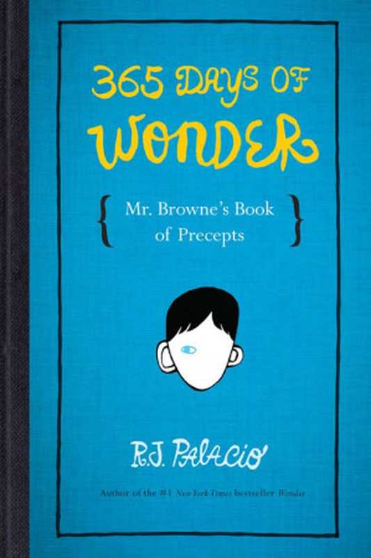 365 Days of Wonder(Palacio, R.J.)(Random House Children’s Books 2014)