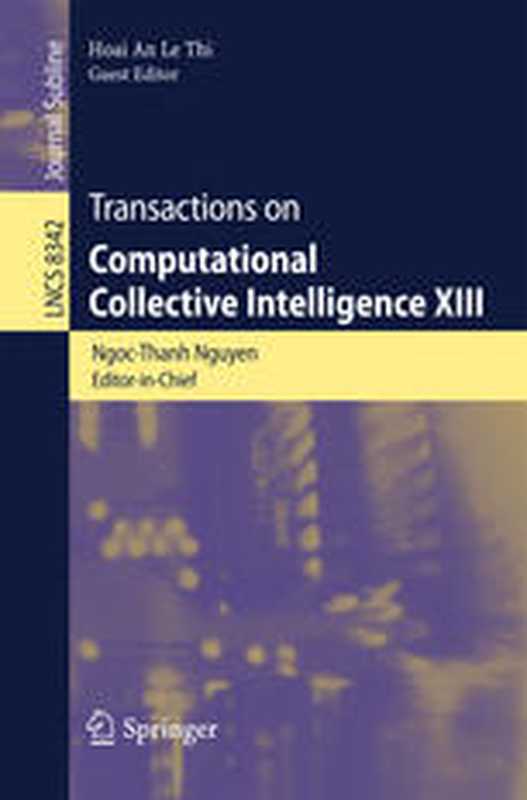 Transactions on Computational Intelligence XIII(Ngoc-Thanh Nguyen, Hoai An Le-Thi (eds.))(Springer-Verlag Berlin Heidelberg 2014)