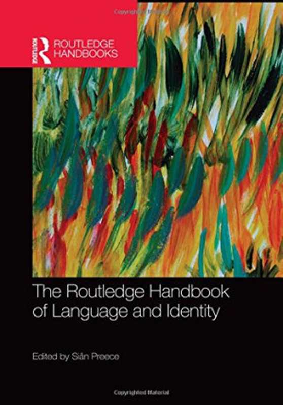 The Routledge Handbook of Language and Identity（Sian Preece）（Routledge 2016）