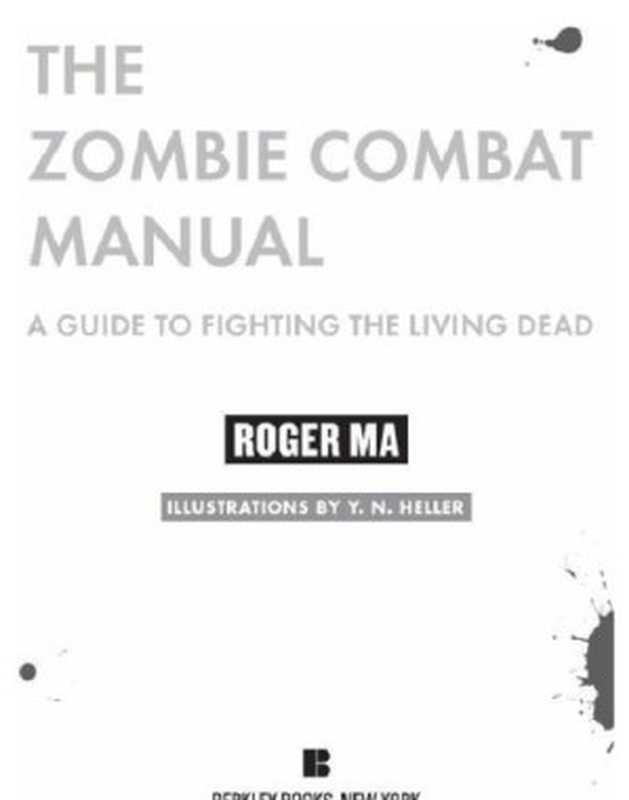 The Zombie Combat Manual(MacBride, Allen Roger)(Penguin USA, Inc. 2010)