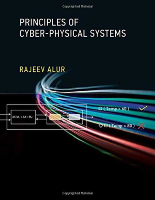 Principles of Cyber-Physical Systems（Rajeev Alur）（The MIT Press 2015）