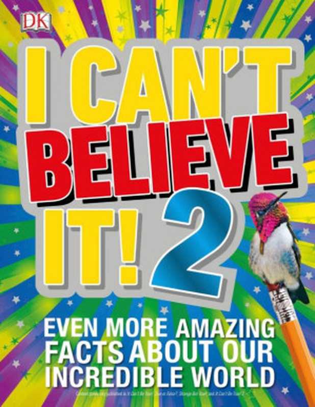 I Can’t Believe It! 2(DK)(DK Publishing (Dorling Kindersley) 2018)