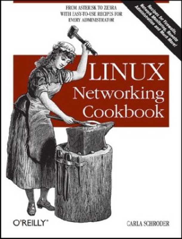 Linux Networking Cookbook（Carla Schroder）（O