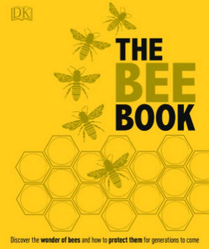 The Bee Book（Fergus Chadwick; Steve Alton; Emma Sarah Tennant; Bill Fitzmaurice; Judy Earl）（2016）