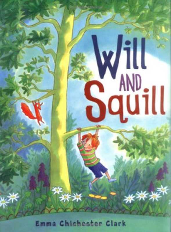 Will And Squill (Carolrhoda Picture Books)（Emma Chichester Clark）（Carolrhoda Books 2006）