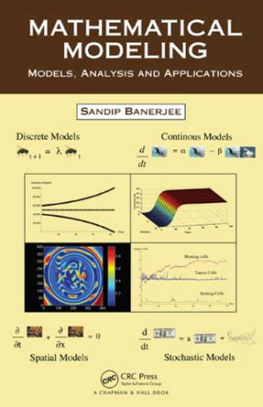 Mathematical Modeling: Models, Analysis and Applications(Sandip Banerjee)(Chapman and Hall CRC 2014)