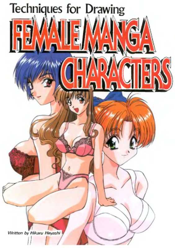 Techniques for drawing female characters(Hikaru Hayashi)(2000)