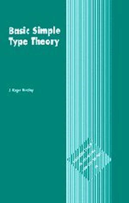 Basic Simple Type Theory（J. Roger Hindley）（Cambridge University Press 1997）