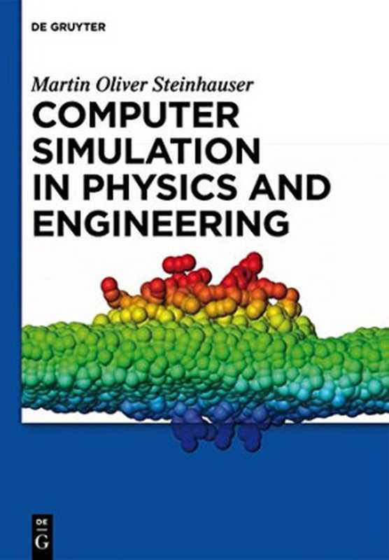 Computer simulation in physics and engineering（Steinhauser， Martin Oliver）（Walter de Gruyter GmbH & Co. KG 2013）