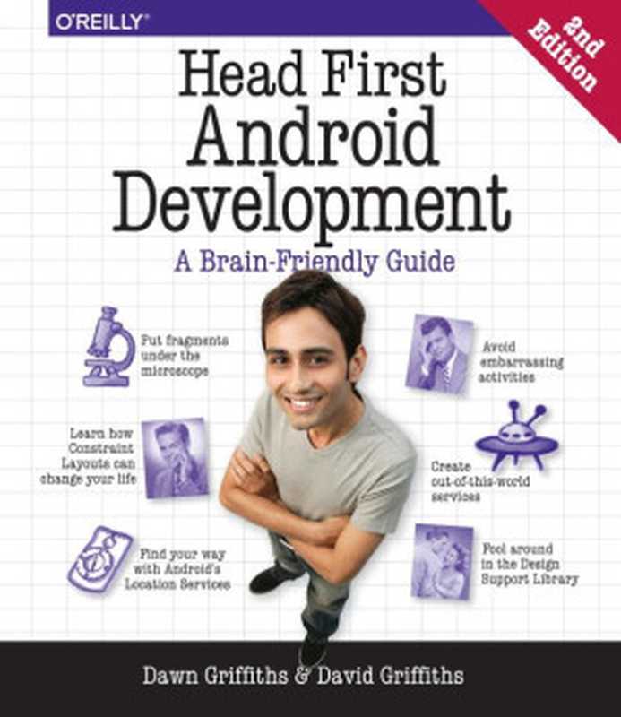 Head First Android Development： A Brain-Friendly Guide（Dawn Griffiths， David Griffiths）（O’Reilly Media 2017）