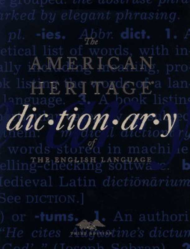 The American Heritage Dictionary of the English Language(Editors of The American Heritage Dictionaries)(Houghton Mifflin 1994)