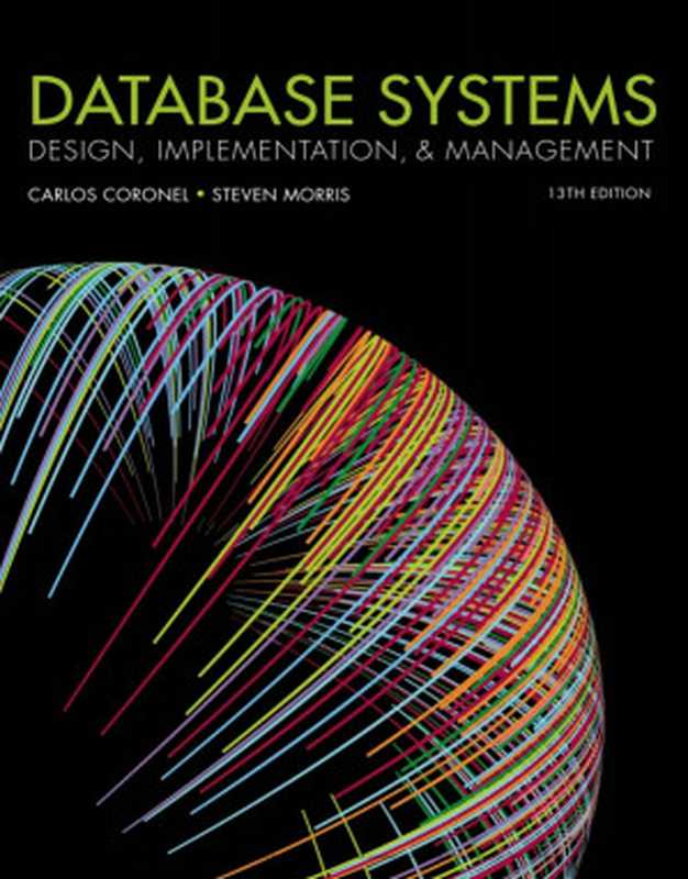 Database Systems： Design， Implementation， and Management（Carlos Coronel， Steven Morris）（Cengage Learning 2019）