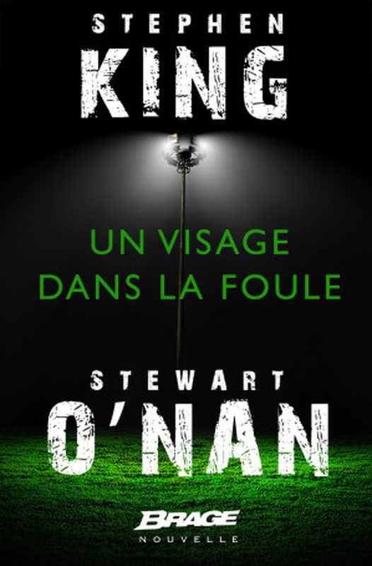Un visage dans la foule(King Stephen; O