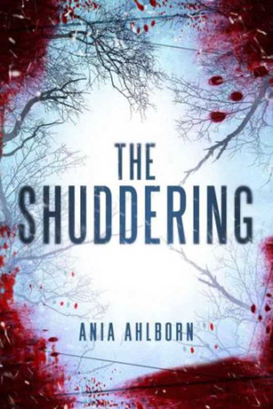 The Shuddering（Ania Ahlborn ）（47North 2013）