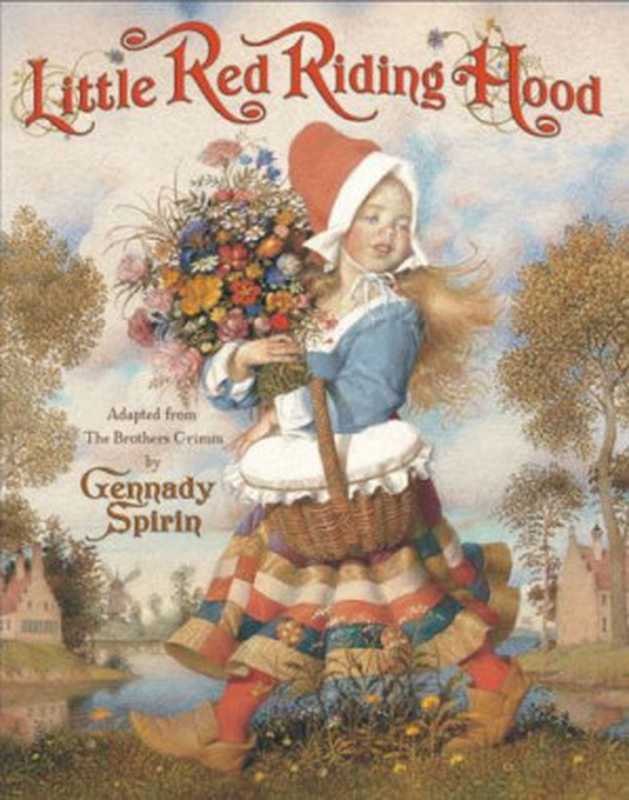 Little Red Riding Hood（The Brother Grimm; Gennady Spirin）（AmazonEncore;Marshall Cavendish Children 2010）