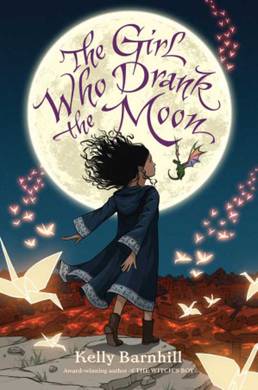 The Girl Who Drank the Moon (Thorndike Press Large Print Literacy Bridge Series)（Barnhill Kelly）（Thorndike Press Large Print 2017）