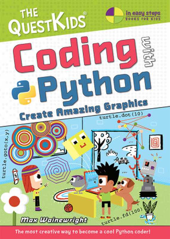 Coding with Python： Create Amazing Graphics（Max Wainewright）（In Easy Steps 2022）