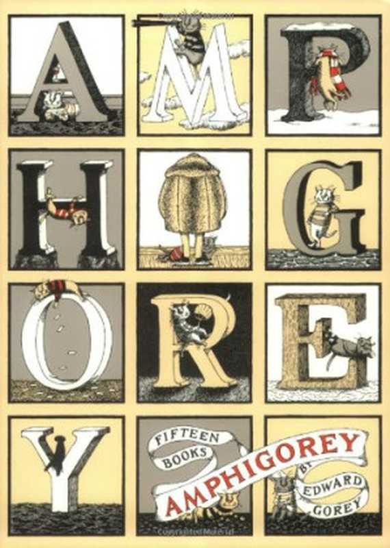Amphigorey: Fifteen Books(Edward Gorey)(G.P. Putnam