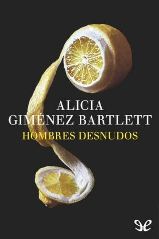 Hombres desnudos（Alicia Giménez Bartlett）（2015）