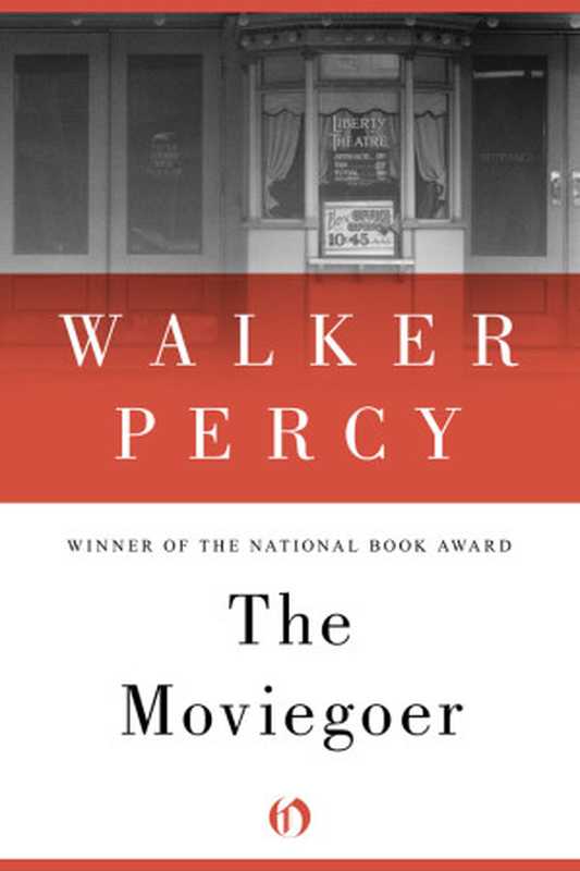 The Moviegoer(Percy Walker)(1961)