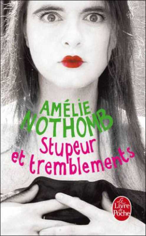 Stupeur et Tremblements-(Nothomb Amélie)(Thequad31 2010)
