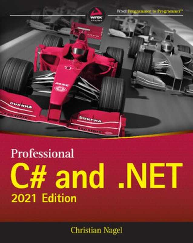 Professional C# and .NET， 2021 Edition（Christian Nagel）（Wrox 2021）