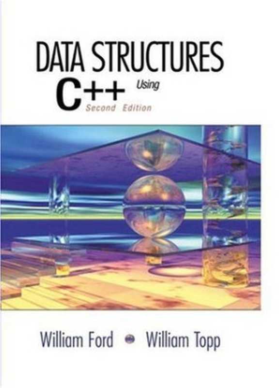 Data Structures with C++ Using STL(William H. Ford; William R. Topp)(Pearson 2001)