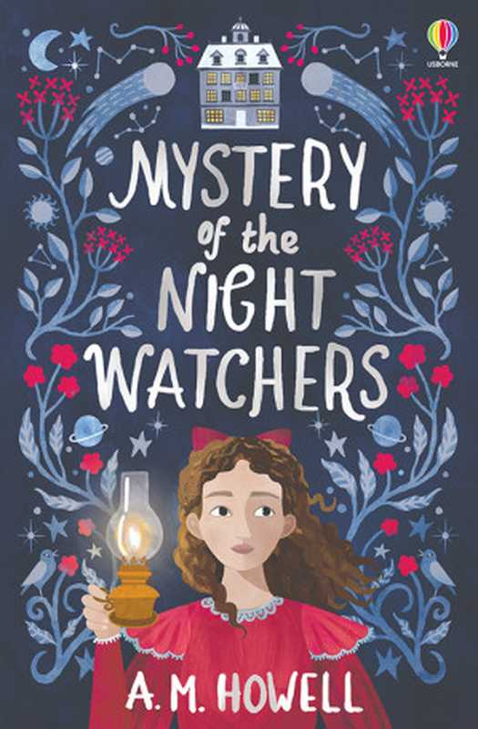 Mystery of the Night Watchers(A.M. Howell)(Usborne Publishing Ltd 2021)