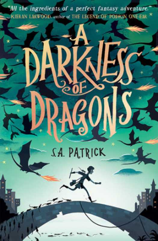 A Darkness of Dragons(S.A. Patrick)(Usborne Publishing Ltd 2018)