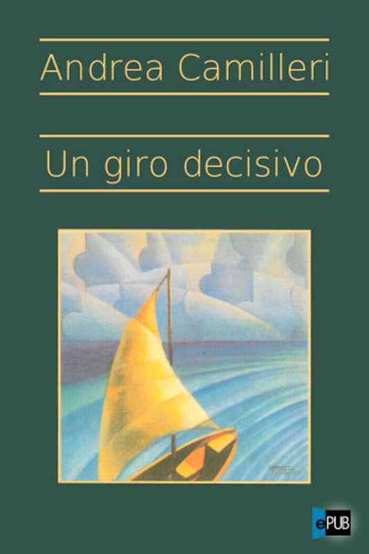 Un giro decisivo(Camilleri Andrea)(2002)