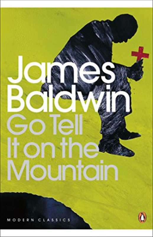 Go Tell it on the Mountain(James Baldwin)(Penguin Classics 1991)