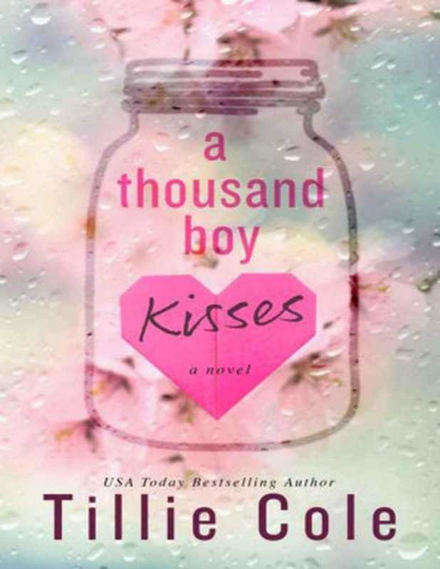 A Thousand Boy Kisses(Tillie Cole)(Tillie Cole Ltd. 2016)