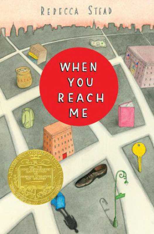 When You Reach Me(Rebecca Stead)(Wendy Lamb Books 2009)