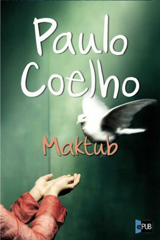 Maktub（Coelho Paulo）（1994）