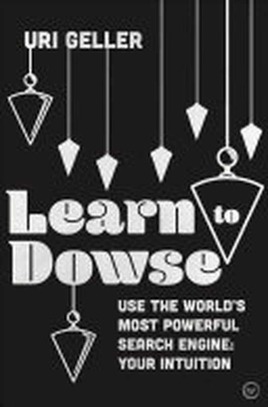 Learn to Dowse: Use the World