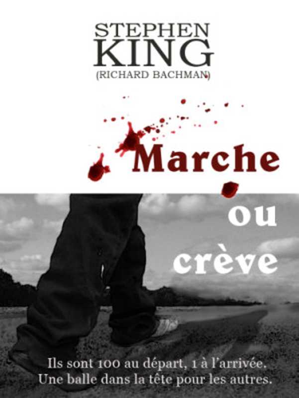 Marche ou Crève（King Stephen）（2011）