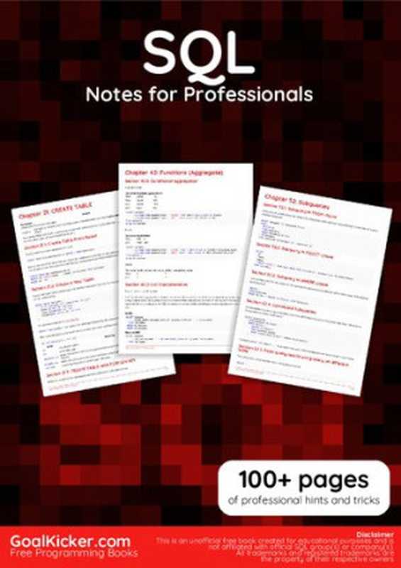 SQL Notes for Professionals(GoalKicker.com, Stack Overflow Documentation)(GoalKicker.com 2018)