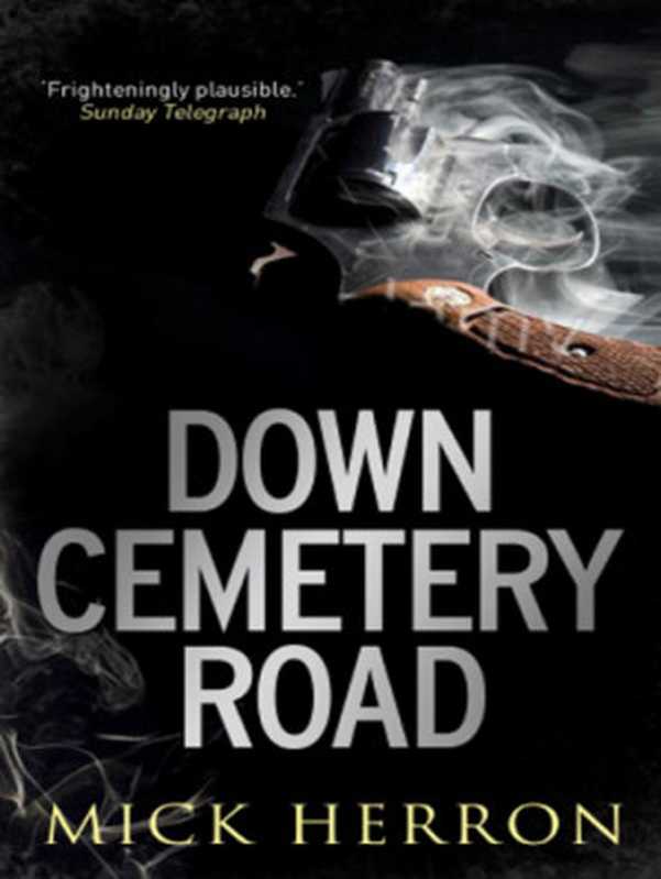 Down Cemetery Road - Zoe Boehm Thrillers 01(Mick Herron)(Constable Limited 2003)