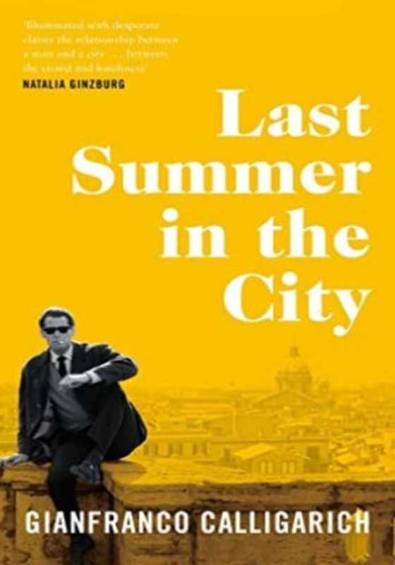 Last Summer in the City（Gianfranco Calligarich）