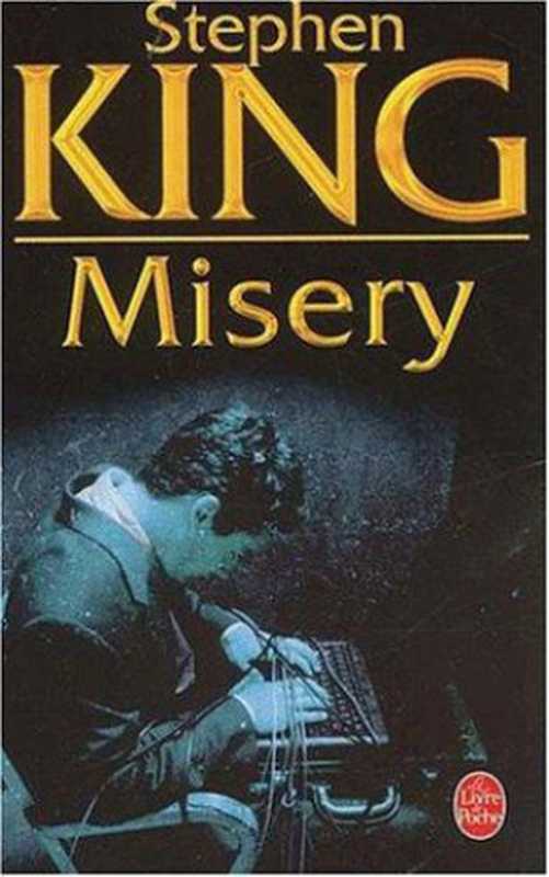 Misery(Stephen King)(Librairie générale française 2002)