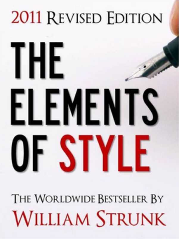 The Elements of Style, 2011 Revised Edition(William Strunk, Chris Hong)(The Elements of Style Press 2011)
