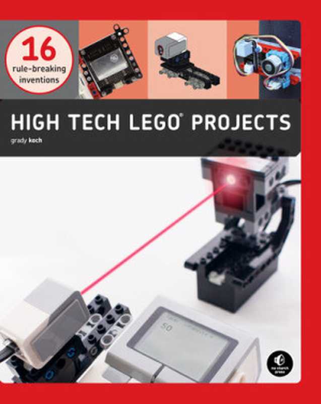 High-Tech LEGO Projects(Grady Koch)(No Starch Press 2020)